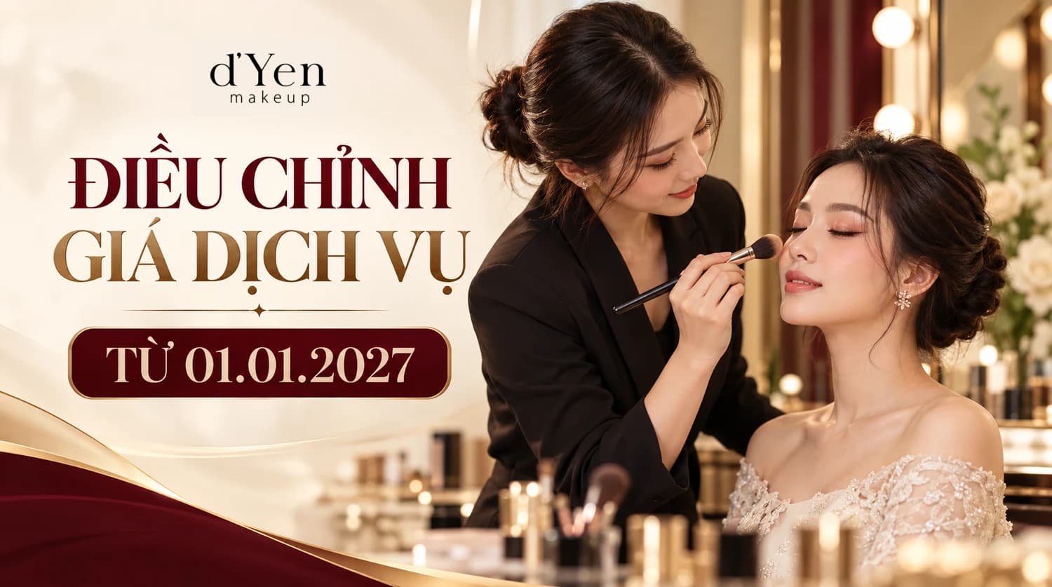 Thông báo điều chỉnh giá dịch vụ d'Yen Makeup từ ngày 01/01/2027